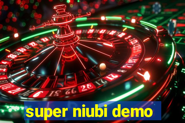 super niubi demo